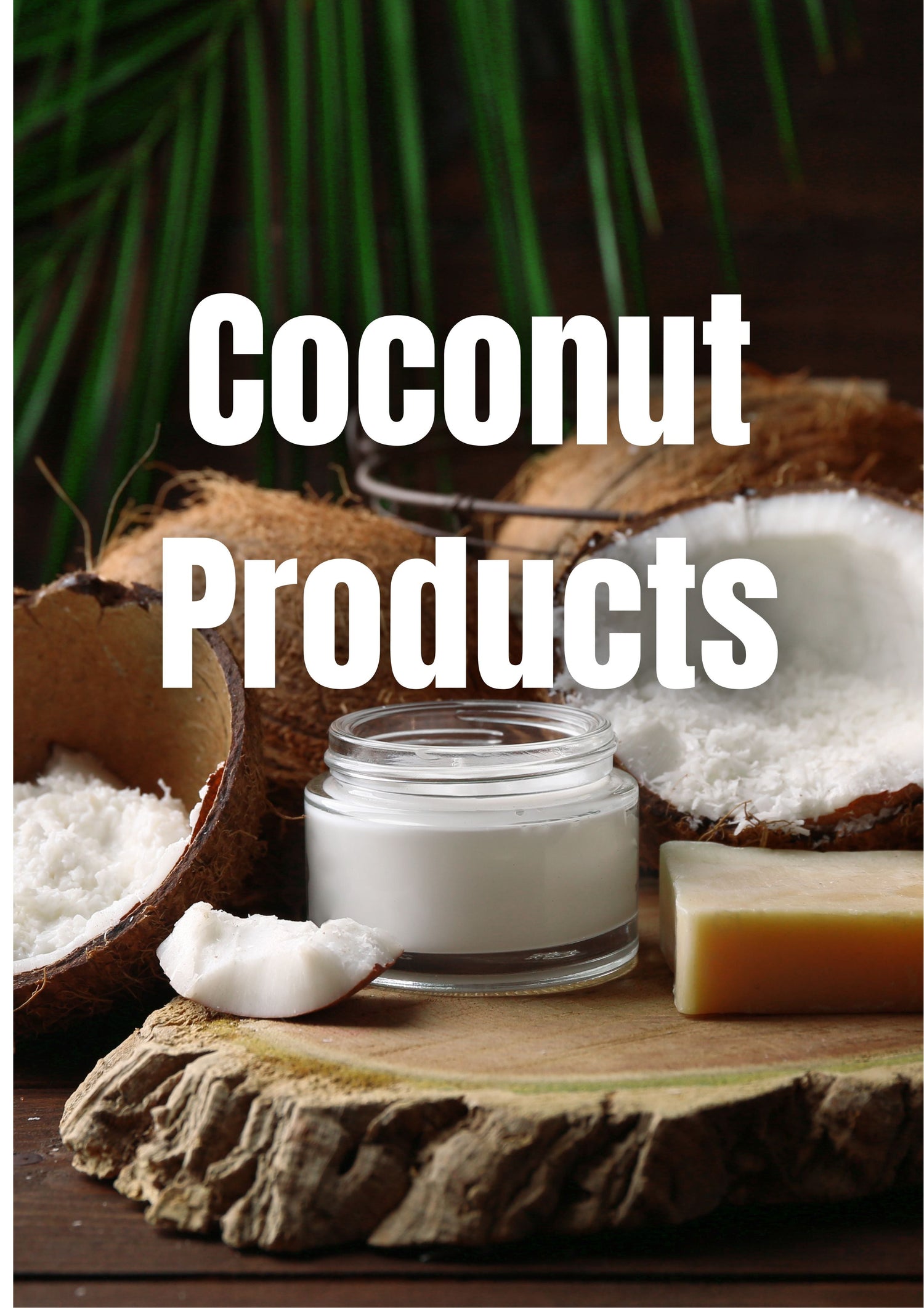Coconut Products